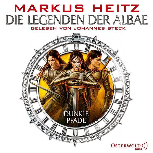 Die Legenden der Albae - 3 - Dunkle Pfade, Markus Heitz