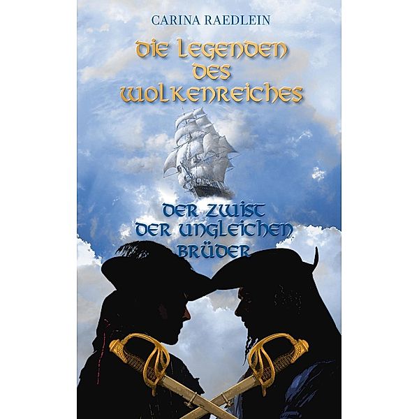 Die Legenden des Wolkenreiches, Carina Raedlein