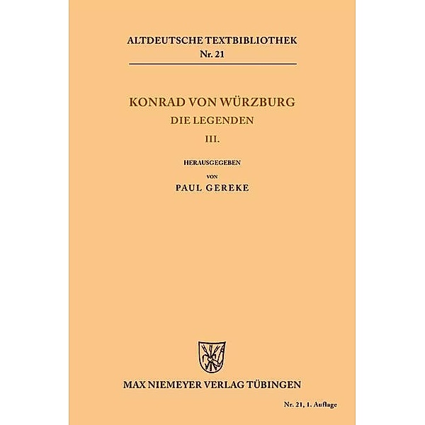 Die Legenden III / Altdeutsche Textbibliothek Bd.21, Konrad Von Würzburg
