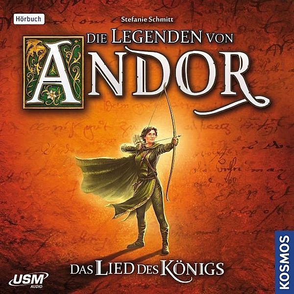 Die Legenden von Andor - Das Lied des Königs,6 Audio-CDs, Stefanie Schmitt