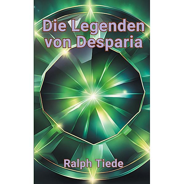 Die Legenden von Desparia, Ralph Tiede