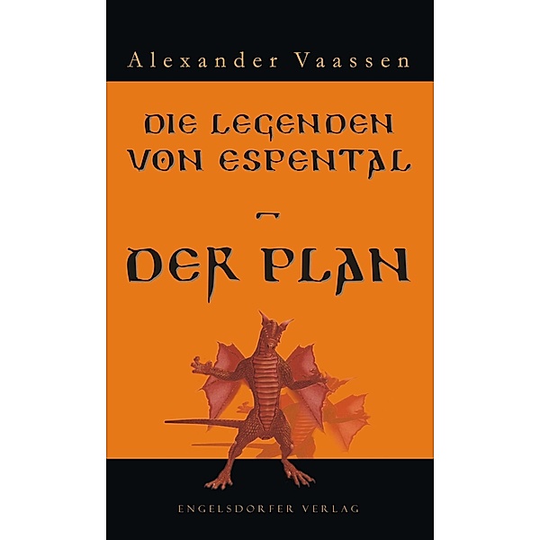 Die Legenden von Espental - Der Plan, Alexander Vaassen