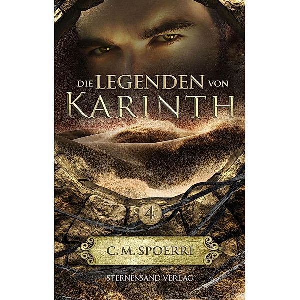 Die Legenden von Karinth (Band 4) / Die Legenden von Karinth Bd.4, C. M. Spoerri