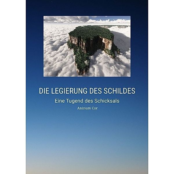 Die Legierung des Schildes, Aninum Cor