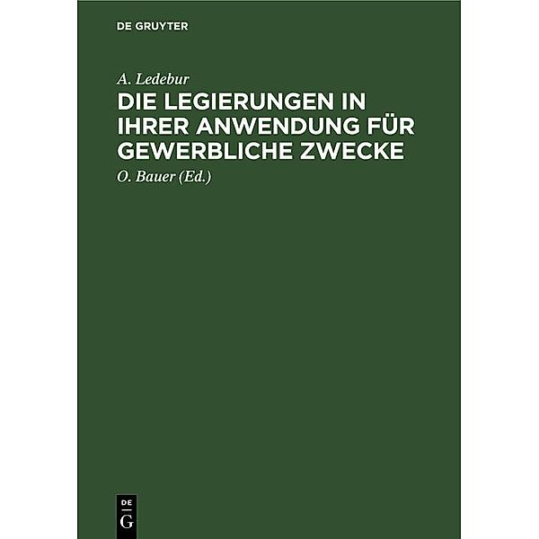 Die Legierungen in ihrer Anwendung für gewerbliche Zwecke, A. Ledebur