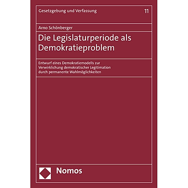 Die Legislaturperiode als Demokratieproblem, Arno Schönberger