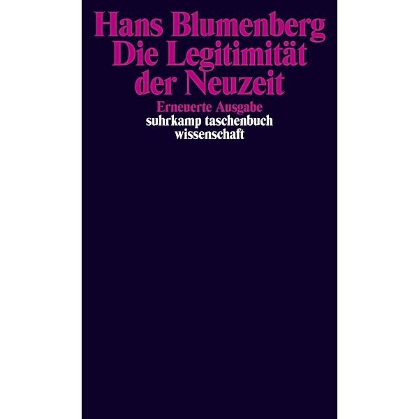 Die Legitimität der Neuzeit, Hans Blumenberg