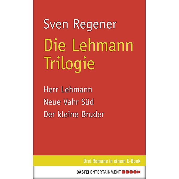 Die Lehmann Trilogie, Sven Regener