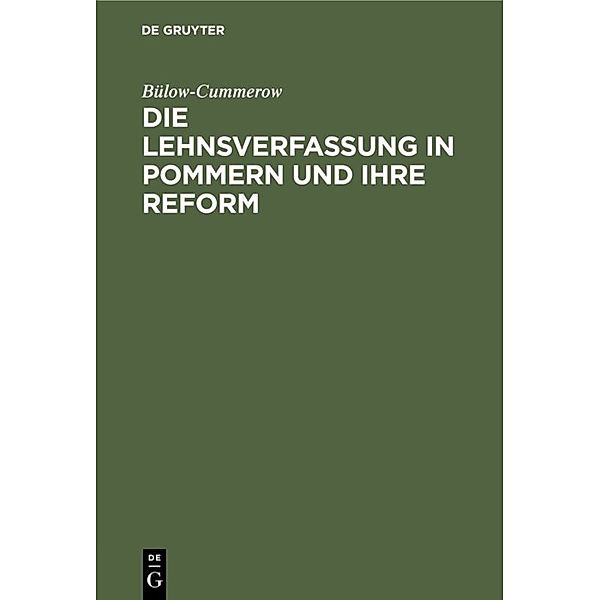 Die Lehnsverfassung in Pommern und ihre Reform, Ernst von Bülow-Cummerow