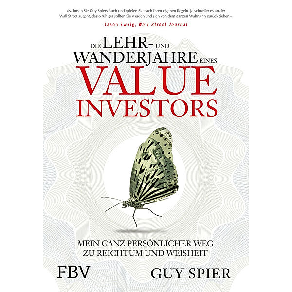 Die Lehr- und Wanderjahre eines Value-Investors, Guy Spier