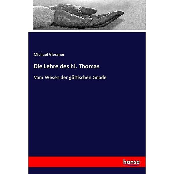 Die Lehre des hl. Thomas, Michael Glossner