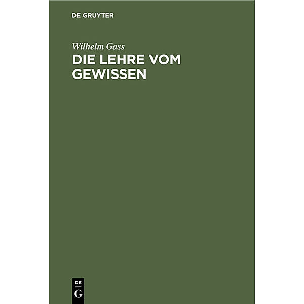 Die Lehre vom Gewissen, Wilhelm Gaß