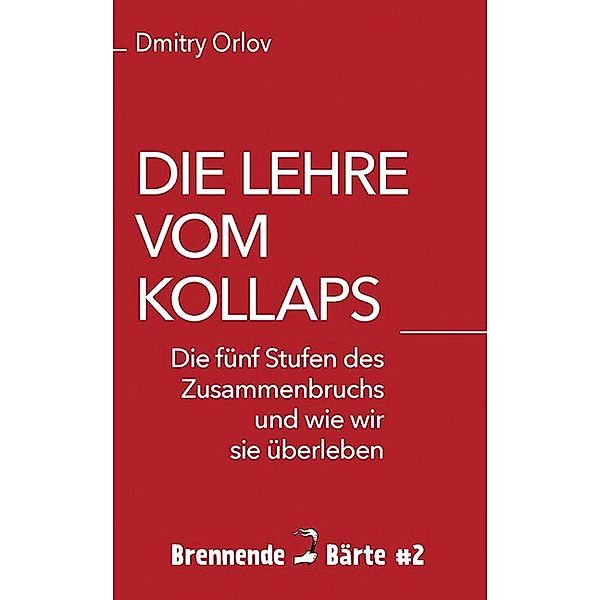 Die Lehre vom Kollaps, Dmitry Orlov