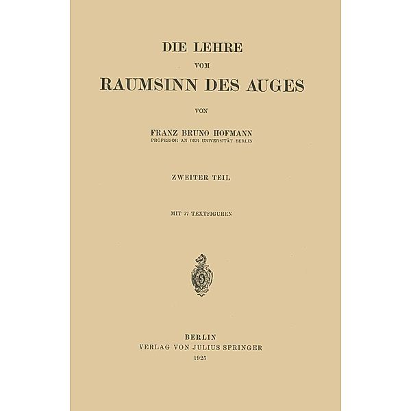 Die Lehre vom Raumsinn des Auges, Franz Bruno Hofmann