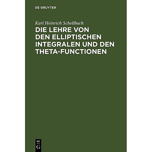 Die Lehre von den elliptischen Integralen und den Theta-Functionen, Karl Heinrich Schellbach