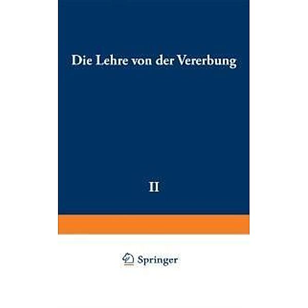Die Lehre von der Vererbung / Verständliche Wissenschaft Bd.2, Richard Goldschmidt