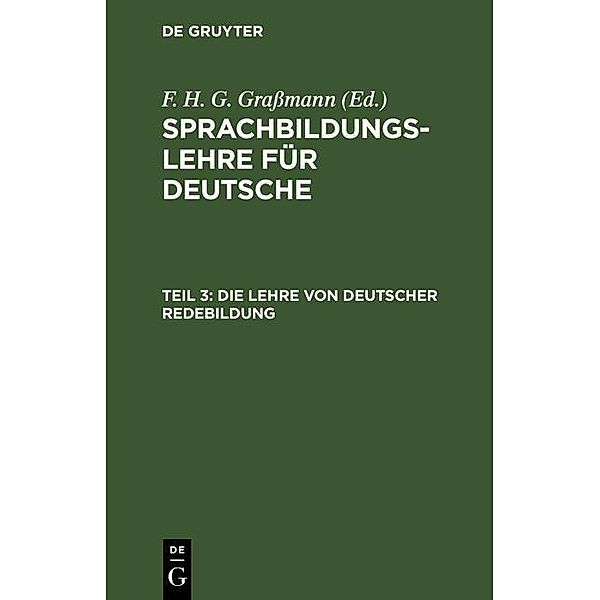 Die Lehre von deutscher Redebildung, F. H. G. Grassmann