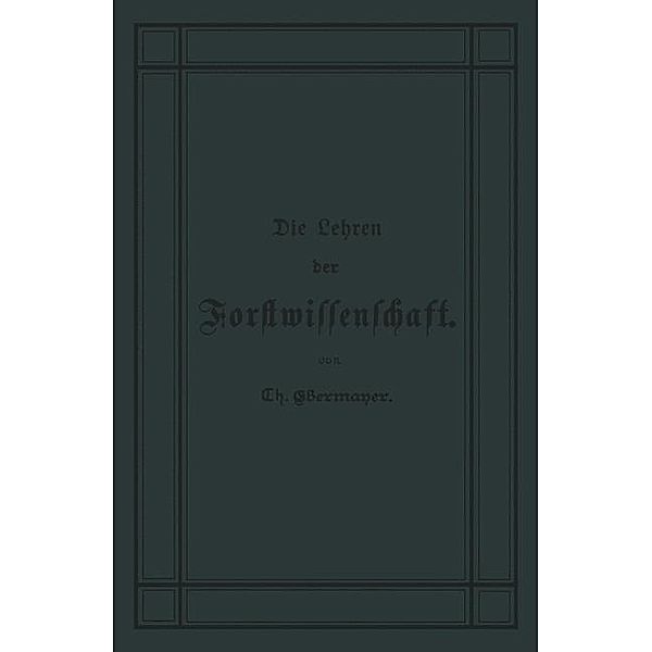 Die Lehren der Forstwissenschaft, Theodor Ebermeyer