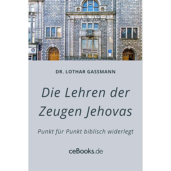 Die Lehren der Zeugen Jehovas, Lothar Gassmann