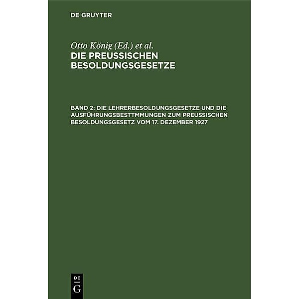 Die Lehrerbesoldungsgesetze und die Ausführungsbesttmmungen zum Preussischen Besoldungsgesetz vom 17. Dezember 1927