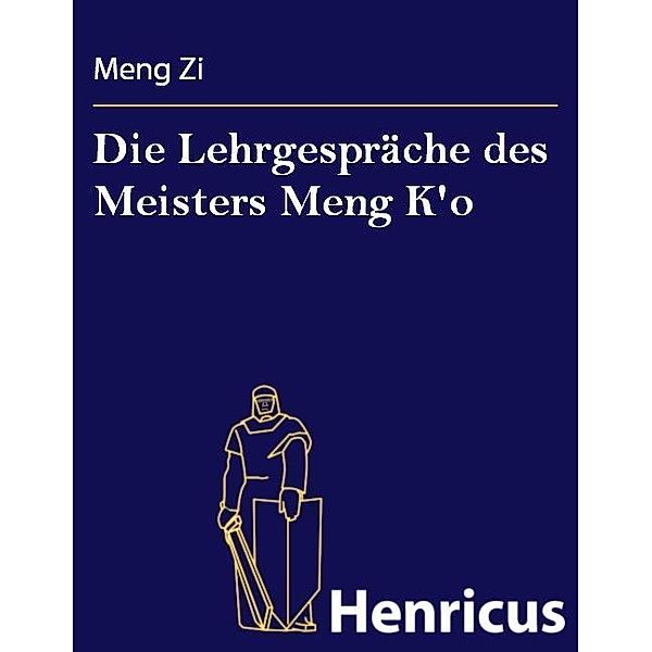 Die Lehrgespräche des Meisters Meng K'o