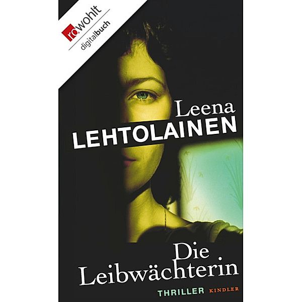 Die Leibwächterin / Hilja Ilveskero Bd.1, Leena Lehtolainen