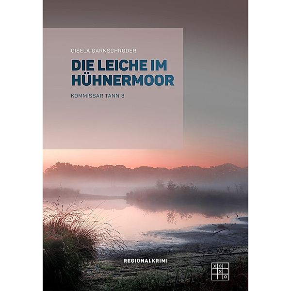 Die Leiche im Hühnermoor, Gisela Garnschröder