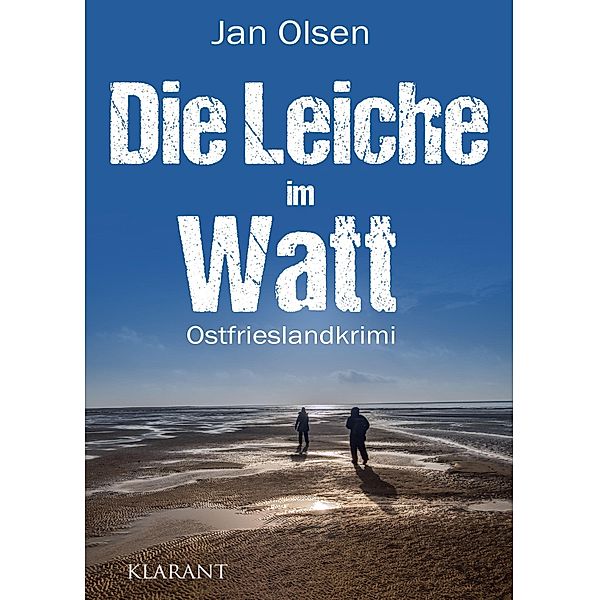 Die Leiche im Watt. Ostfrieslandkrimi, Jan Olsen