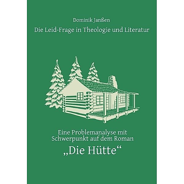 Die Leid-Frage in Theologie und Literatur, Dominik Janßen