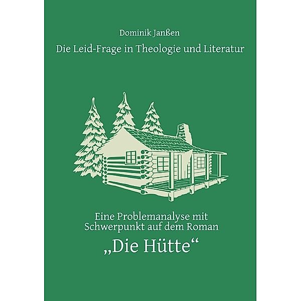 Die Leid-Frage in Theologie und Literatur, Dominik Janssen