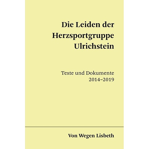 Die Leiden der Herzsportgruppe Ulrichstein, Von Wegen Lisbeth
