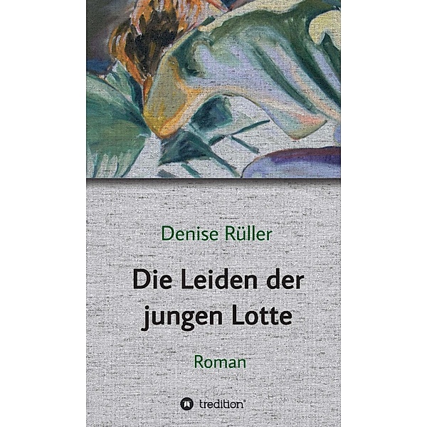 Die Leiden der jungen Lotte, Denise Rüller