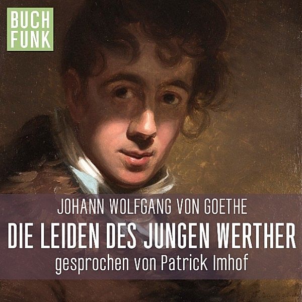 Die Leiden des jungen Werther, Johann Wolfgang Von Goethe