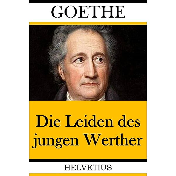 Die Leiden des jungen Werther, Johann Wolfgang von Goethe