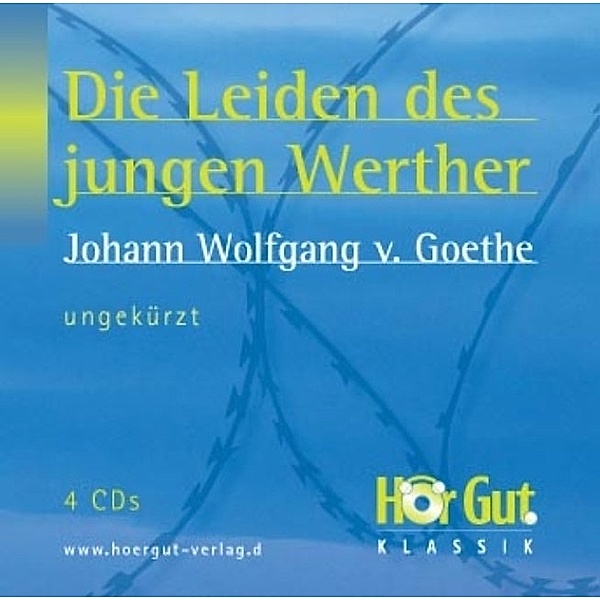 Die Leiden des jungen Werther, 4 Audio-CDs,4 Audio-CD, Johann Wolfgang von Goethe