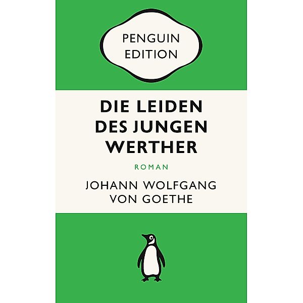 Die Leiden des jungen Werther / Penguin Edition Bd.20, Johann Wolfgang von Goethe