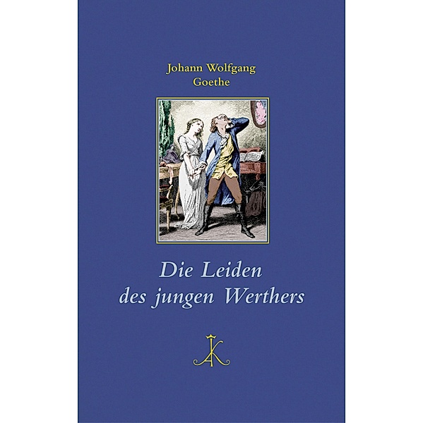 Die Leiden des jungen Werthers, Johann Wolfgang Goethe