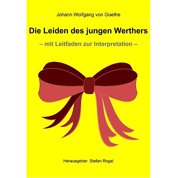 Die Leiden des jungen Werthers, Johann Wolfgang von Goethe