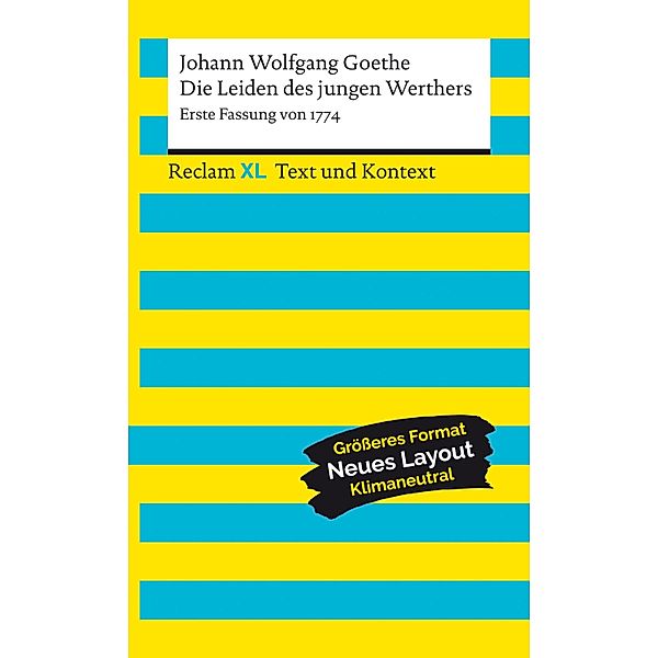 Die Leiden des jungen Werthers. Erste Fassung von 1774 / Reclam XL - Text und Kontext, Johann Wolfgang Goethe