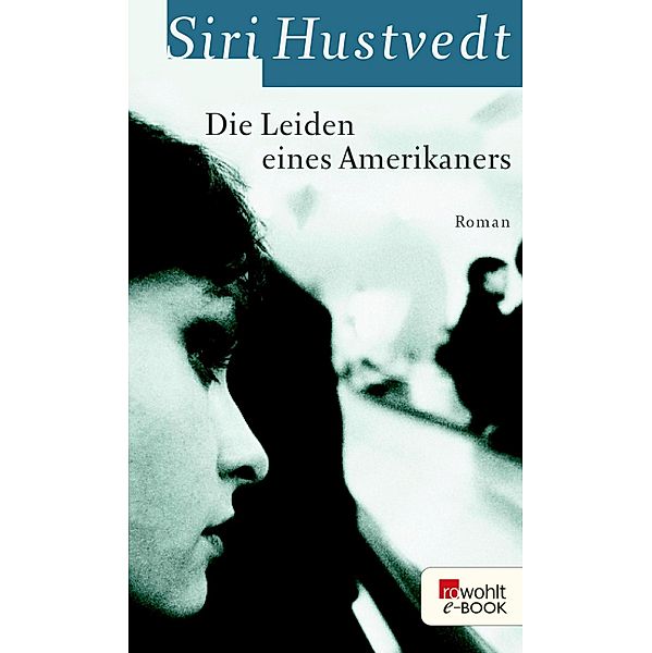 Die Leiden eines Amerikaners, Siri Hustvedt