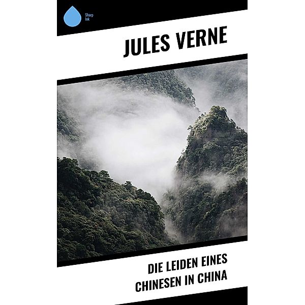 Die Leiden eines Chinesen in China, Jules Verne