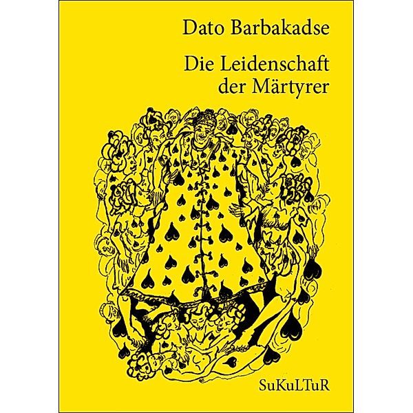 Die Leidenschaft der Märtyrer, Dato Barbakadse