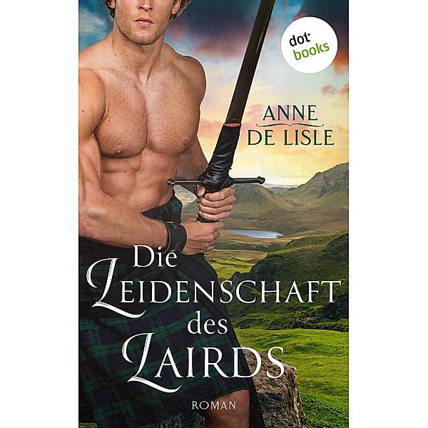 Die Leidenschaft des Lairds, Anne De Lisle