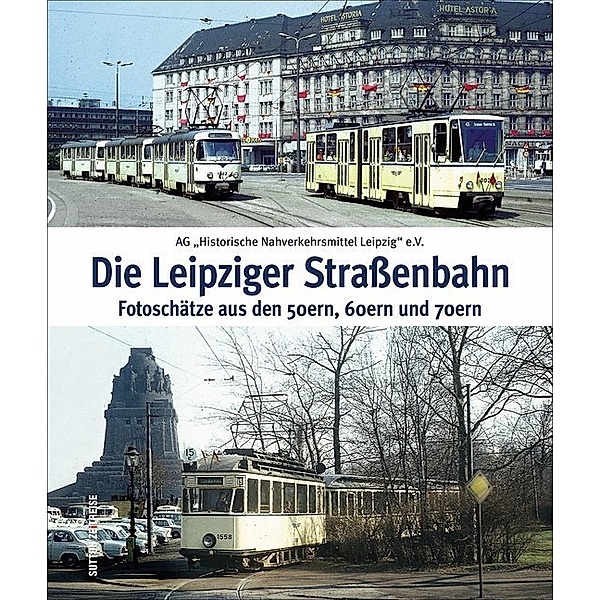 Die Leipziger Strassenbahn, AG Historische Nahverkehrsmittel Leipzig, Ag "Historische Nahverkehrsmittel Leipzig" E.v.