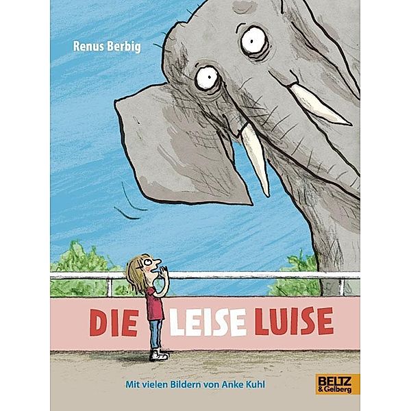 Die leise Luise, Renus Berbig, Anke Kuhl