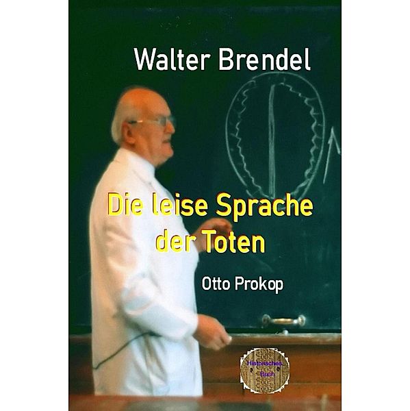 Die leise Sprache der Toten, Walter Brendel