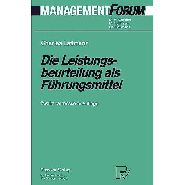 Die Leistungsbeurteilung als Führungsmittel, Charles Lattmann