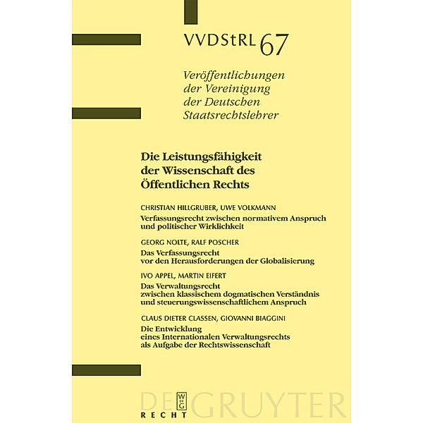Die Leistungsfähigkeit der Wissenschaft des Öffentlichen Rechts, Christian Hillgruber, Uwe Volkmann, Georg Nolte, Ralf Poscher, et al.