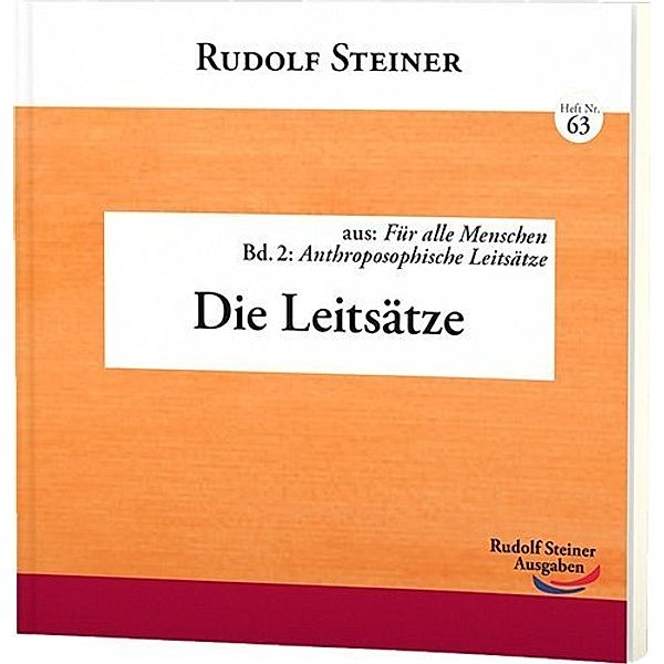 Die Leitsätze, Rudolf Steiner