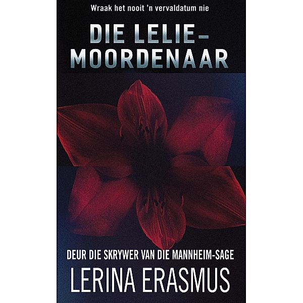 Die leliemoordenaar, Lerina Erasmus